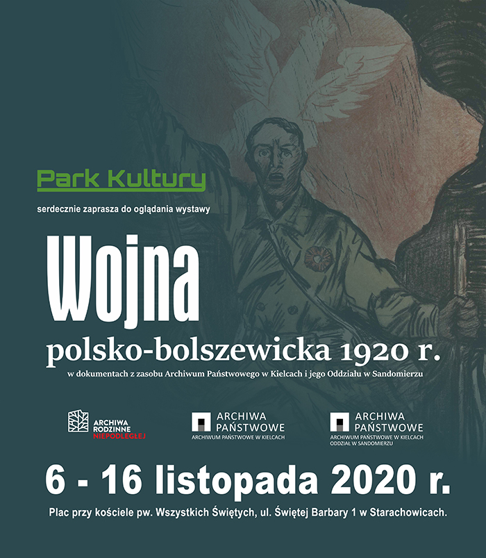 Wystawa pt. „Wojna polsko – bolszewicka 1920 r. w dokumentach z zasobu Archiwum Państwowego w Kielcach i jego Oddziału w Sandomierzu”.