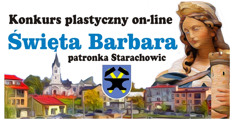 Wyniki konkursu plastycznego “Święta Barbara. Patronka Starachowic”